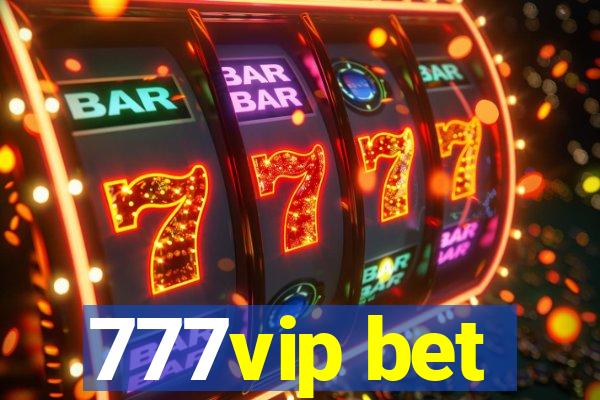 777vip bet